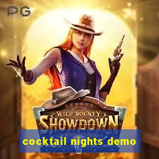 cocktail nights demo